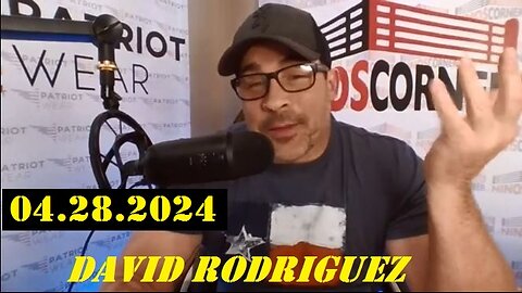 David Nino Rodriguez Update video 04.28.2Q24