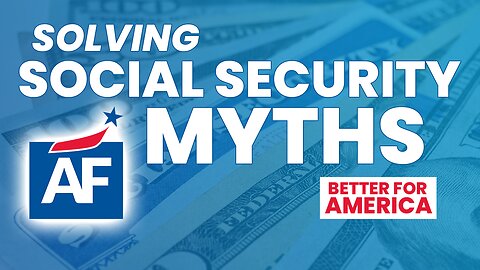 Solving Social Security Myths | EP. 148