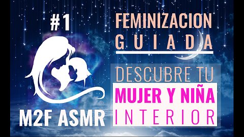 Meditación Guiada 1 - Mujer y Niña Interior - M2F