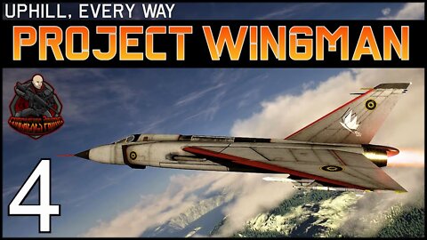 Project Wingman - Playthrough Mission 4: Uphill, Every Way