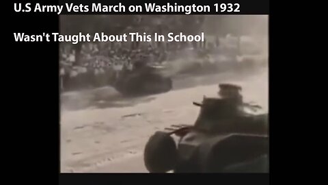 U.S Army Vets March on Washington 1932 - Wasn't Taught About This In School?