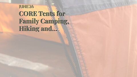 CORE Tents for Family Camping, Hiking and Backpacking 4 Person 6 Person 9 Person 11 Per...