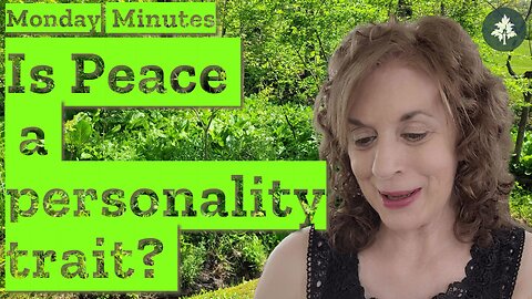 Is peace just easier for some people? | Monday Minutes Ep17 | Know and Grow