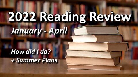 Early 2022 Reading Review