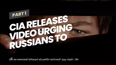 CIA Releases Video Urging Russians To Spy On Their Own Country