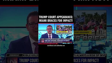Trump Court Appearance: Miami Braces for Impact!