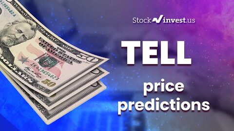 TELL Price Predictions - Tellurian Stock Analysis for Monday, April 11th