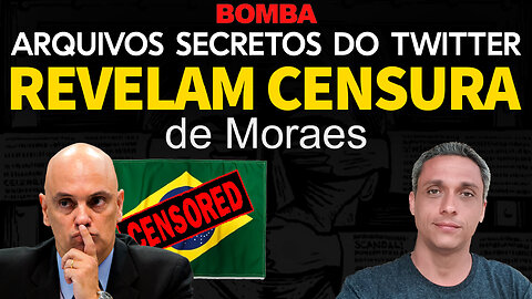 BOMBA - Arquivos secretos do Twitter revelam a censura do TSe e Moraes no Brasil