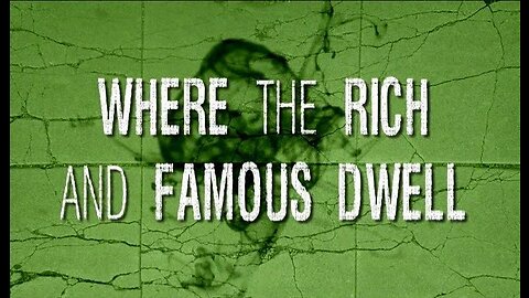 Where the Rich and Famous Dwell [2008 - Texe Marrs]