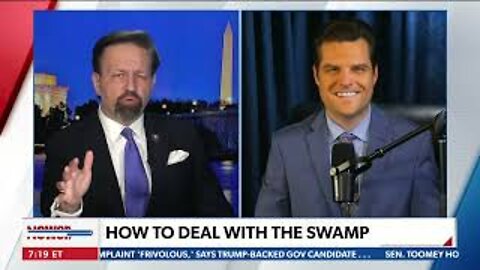 Gaetz and Gorka: How to Deal With The Swamp & Deep State