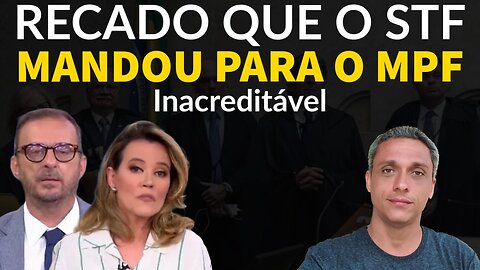 Surreal!! STF ameaça MPF para acusar Bolsonaro de alguma coisa