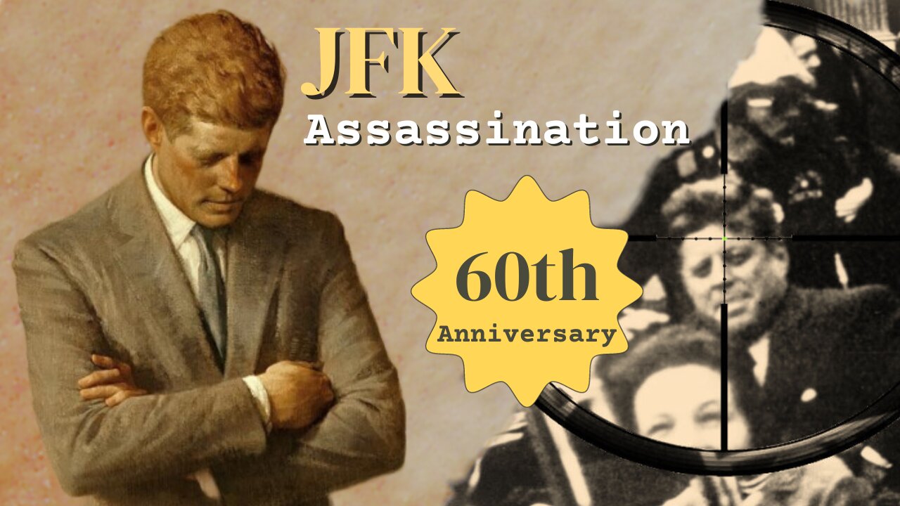 JFK Assassination 60 Years Later: The Conspiracy, Coverup, And Consequences