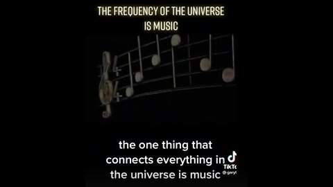 FREQUENCY OF THE UNIVERSE IS MUSIC
