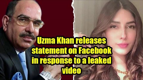 Uzma Khan releases statement on Facebook in response to a leaked video