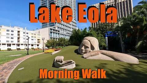 Morning Walk around Lake Eola - Summer 2022