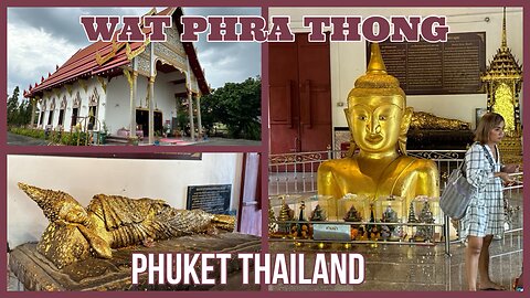 Wat Phra Thong Temple Phuket - Unique Half Buried Buddha Image - Thailand 2024