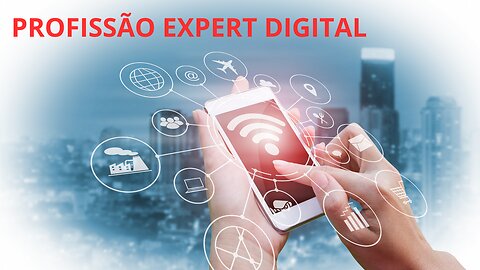 PROFISSÃO EXPERT DIGITAL - Torne-se um Expert Digital e Conquiste o Mercado Online!
