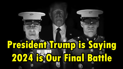 President Trump Warning "2024 is Our Final Battle"