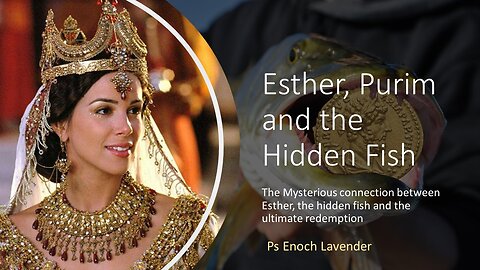 Esther, Purim and the Hidden Fish