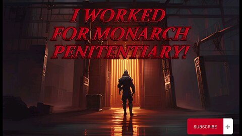 "Monarch Penitentiary: | A Prison Horror Story"