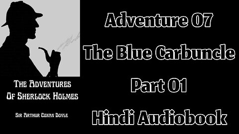 The Blue Carbuncle (Part 01) || The Adventures of Sherlock Holmes by Sir Arthur Conan Doyle