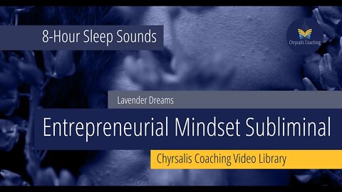 Entrepreneurial Mindset Sleep Subliminals + Binaural Beats (SD | HD | 4K)