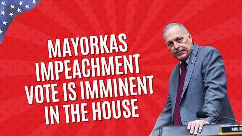 Rep. Biggs: Mayorkas Impeachment Vote is Imminent in the House