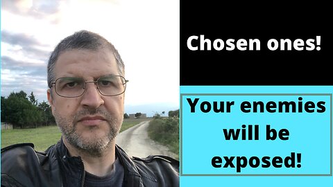 YOUR ENEMIES WILL BE EXPOSED!