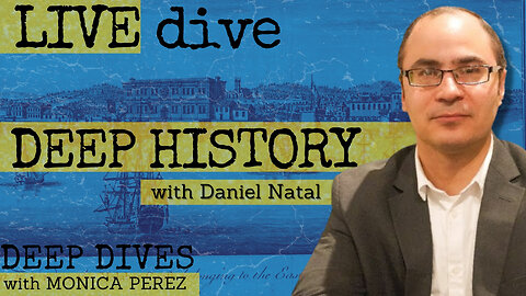 Daniel Natal on Deep History
