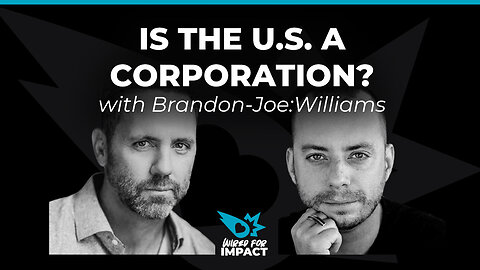 Is the US a Corporation? with Brandon-Joe: Williams