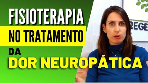 Tratamento Para Dor Neuropática - Fisioterapia na Dor Neuropática