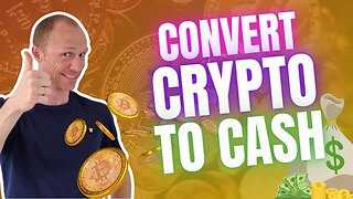 How to Convert Crypto Into Cash (2 Easy Ways)