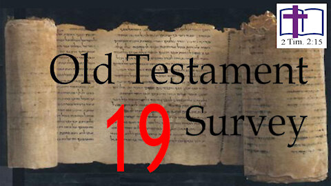 Old Testament Survey - 19: Judges