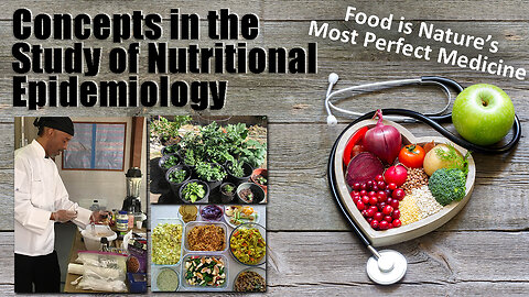 Concepts in the Study of Nutritional Epidemiology