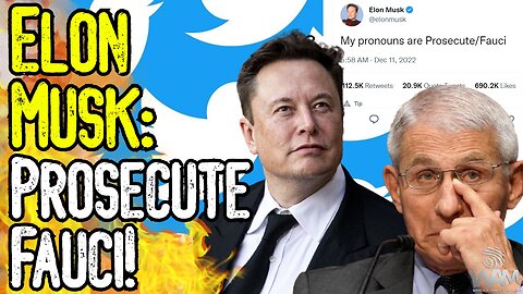 ELON MUSK: PROSECUTE FAUCI! - Covid Files To Be RELEASED On Twitter! - Will There Be JUSTICE?
