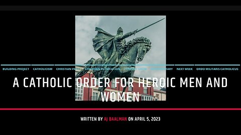 A Catholic Order For Heroic Men and Women