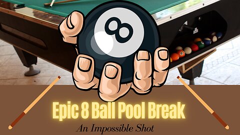 IMPOSSIBLE Break Shot in 8 Ball Pool? You Won't Believe This Illusion!