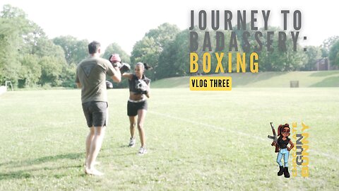 Journey to Badassery: Boxing