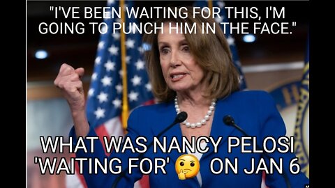 OCTOBER SUPRISE: Nancy Pelosi Knew About Jan 6th and Filmed It