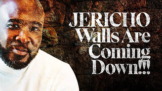 This Word Is For You…Your JERICHO Walls Are Coming Down!!!