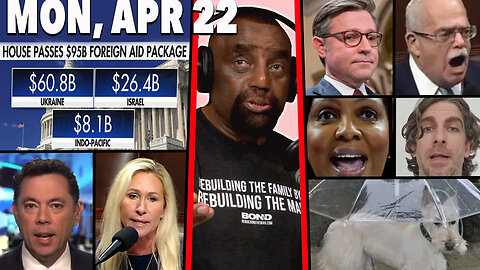 Ukraine; Letitia; Dog Umbrella; Self-Immolation; Mike Johnson; Trophy Husband | JLP SHOW (4/22/24)