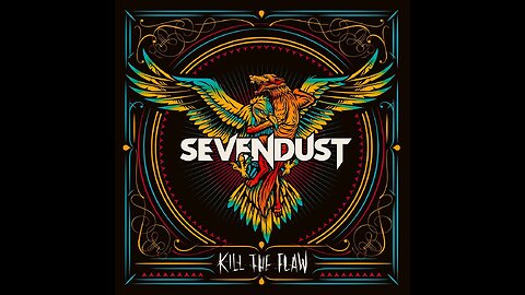 Sevendust - Kill The Flaw