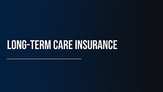 Long-Term Care Insurance