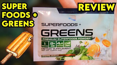 Believe SUPERFOODS + GREENS Orange Vanilla Review