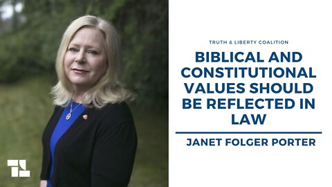 Janet Folger Porter: Biblical and Constitutional Values Should Be Reflected In Law