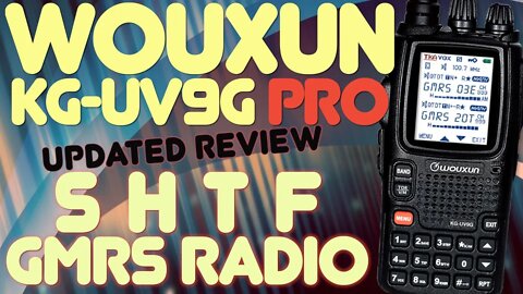 Wouxun KG-UV9G PRO Review UPDATE & Power Test - Best GMRS Prepper Radio For SHTF & Emergencies