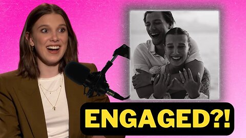 Millie Bobby Brown Engaged At 19?! | AlphaCreator
