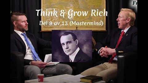 Think and Grow Rich – Del 9 av 13 (Mastermind)