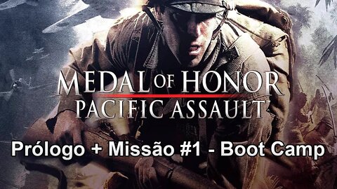 Medal Of Honor: Pacific Assault - [Prólogo Tarawa + Missão 1 Boot Camp] Dificuldade Realista - 1440p