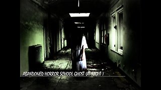 ABANDONED HORROR SCHOOL GHOST TAKES CONTROL OF HUMAN SOUL